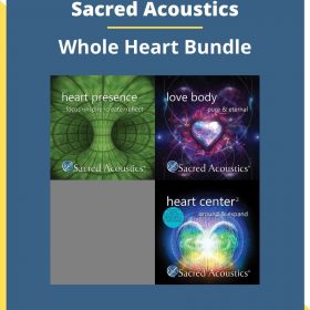 Sacred Acoustics – Whole Heart Bundle