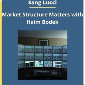 Sang Lucci – Market Structure Matters with Haim Bodek