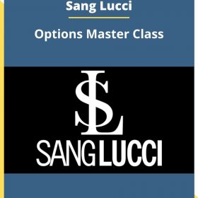 Sang Lucci – Options Master Class