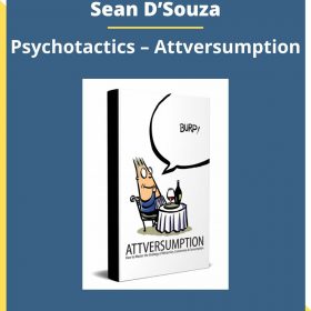 Sean D’Souza – Psychotactics – Attversumption