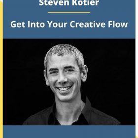 Steven Kotier – Get Into Your Creative Flow