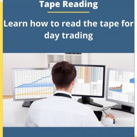 Tape Reading – Learn how to read the tape for day trading