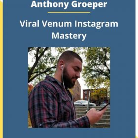 Anthony Groeper – Viral Venum Instagram Mastery