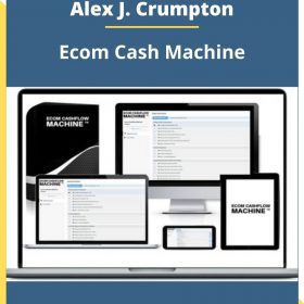 Alex J. Crumpton – Ecom Cash Machine