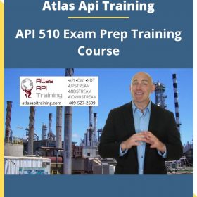 Atlas Api Training – API 510 Exam Prep Training Course