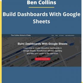 Ben Collins – Build Dashboards With Google Sheets