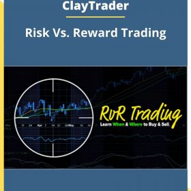 ClayTrader – Risk Vs. Reward Trading