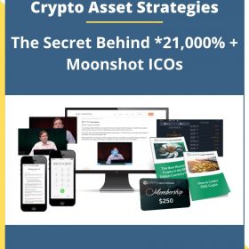 Crypto Asset Strategies – The Secret Behind 21,000%+ Moonshot ICOs