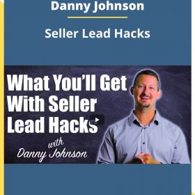 Danny Johnson – Seller Lead Hacks