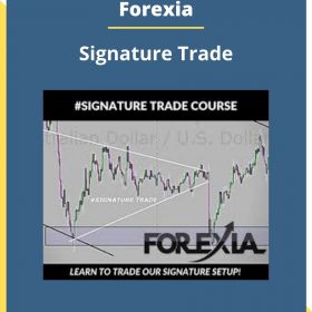 Forexia – Signature Trade