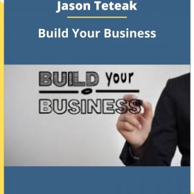 Jason Teteak – Build Your Business