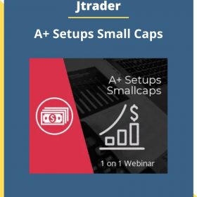 Jtrader – A+ Setups Small Caps