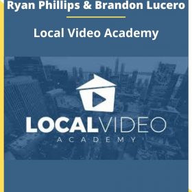 Ryan Phillips and Brandon Lucero – Local Video Academy