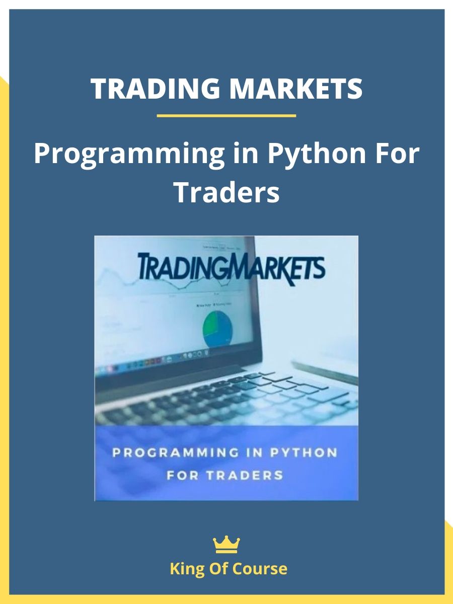 TRADING MARKETS – Programming in Python For Traders | LOADCOURSE - Best ...