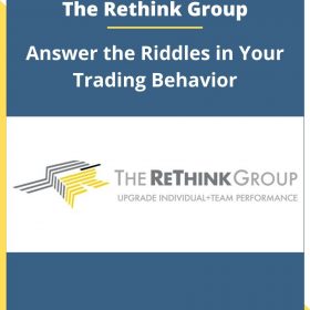 The Rethink Group – Answer the Riddles in Your Trading Behavior