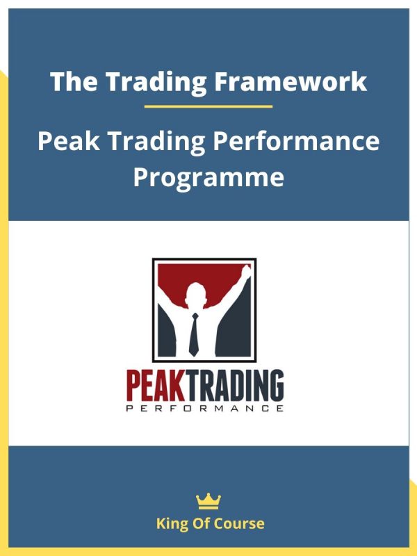 The Trading Framework – Peak Trading Performance Programme