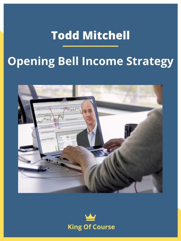 Todd Mitchell – Opening Bell Income Strategy