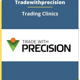 Tradewithprecision – Trading Clinics