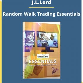 J.L.Lord – Random Walk Trading Essentials