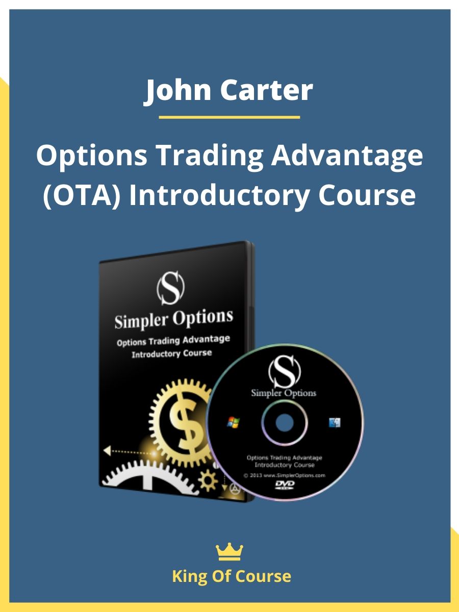 John Carter Options Trading Advantage (OTA) Introductory Course