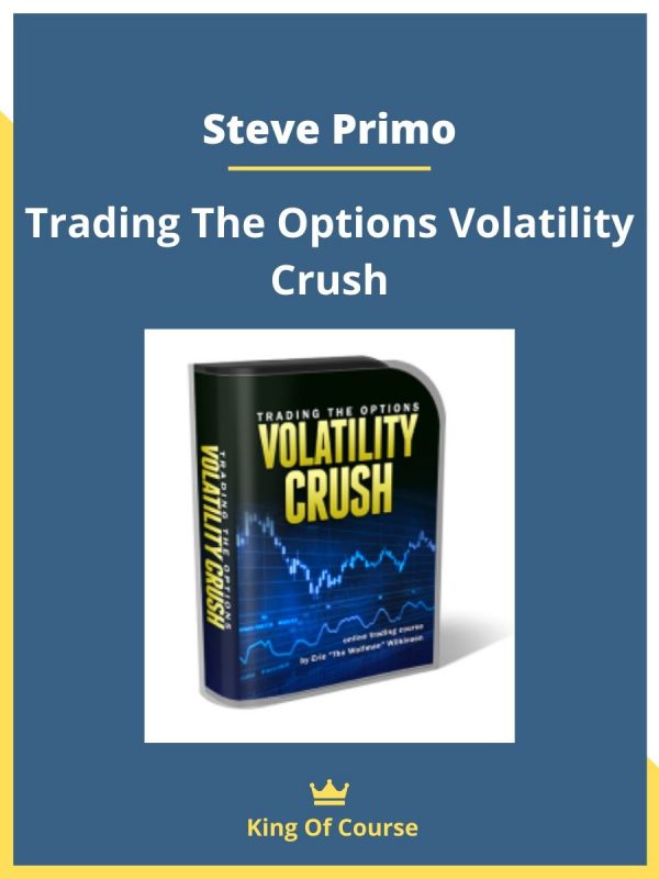 Steve Primo – Trading The Options Volatility Crush