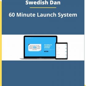 Swedish Dan – 60 Minute Launch System