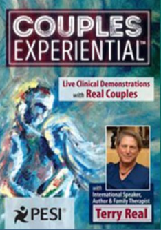 Terry Real – Couples Experiential™ 2017: NEW Live Clinical Demonstrations with Real Couples