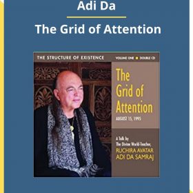 Adi Da – The Grid of Attention