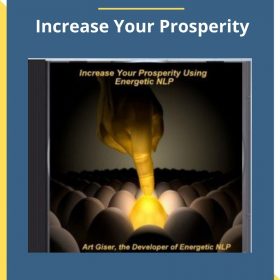 Art Giser – Increase Your Prosperity