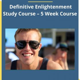 Bentinho Massaro – Definitive Enlightenment Study Course – 5 Week Course