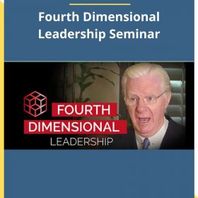 Bob Proctor – Fourth Dimensional Leadership Seminar