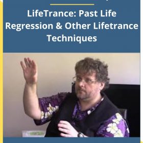 Brian David Phillips – LifeTrance: Past Life Regression & Other Lifetrance Techniques