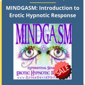 Brian David Phillips – MINDGASM: Introduction to Erotic Hypnotic Response