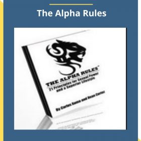 Carlos Xuma & Dean Cortez – The Alpha Rules