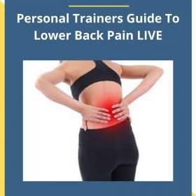 Cor-Kinetic – Personal Trainers Guide To Lower Back Pain LIVE