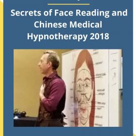 David Snyder – Secrets of Face Reading and Chinese Medical Hypnotherapy 2018