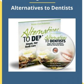 Doug Simons: Alternatives to Dentists