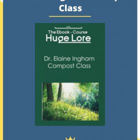 Dr. Elaine Ingham’s Compost Class