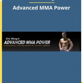 Eric Wong – Advanced MMA Power