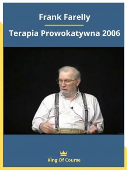 Frank Farelly – Terapia Prowokatywna 2006