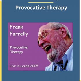 Frank FarreMy – Provocative Therapy