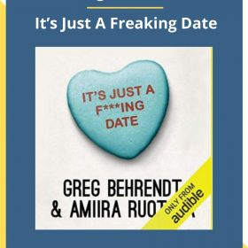 Greg Behrendt – It’s Just A Freaking Date