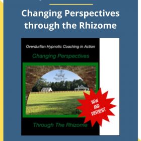 John Overdurf – Changing Perspectives through the Rhizome