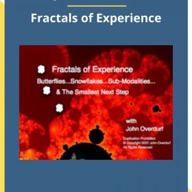 John Overdurf – Fractals of Experience