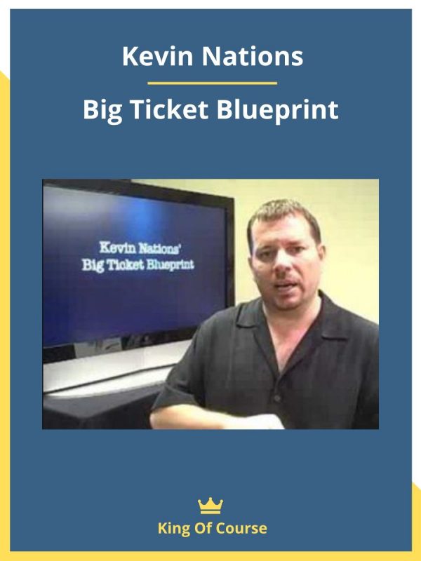 Big Ticket Blueprint by Kevin Nations