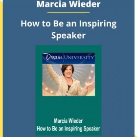 Marcia Wieder – How to Be an Inspiring Speaker