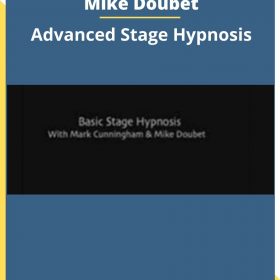 Mark Cunningham – Mike Doubet – Advanced Stage Hypnosis