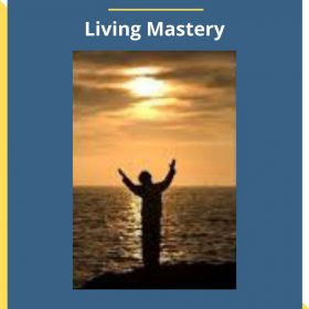 Michael Mirdad – Living Mastery