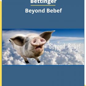 Michael Neill and Dr Dkfcen Bettinger – Beyond Bebef