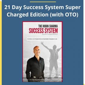 Robin Sharma – 21 Day Success System Super Charged Edition (with OTO)